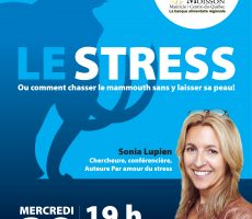 Le stress : Ou comment chasser le mammouth sans y laisser sa peau